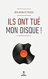 Ils ont tué mon disque ! (First Document) (French Edition) by 