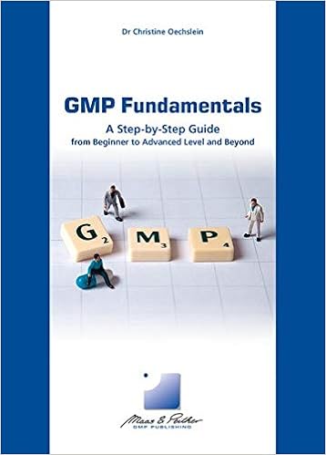 Gmp Fundamentals A Step By Step Guide For Good Manufacturing Practice Dr Christine Oechslein 9783958071056 Amazon Com Books