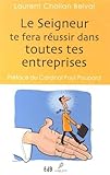 Le Seigneur te fera réussir dans toutes tes entreprises : Méditation sur l'histoire de Joseph le P by 