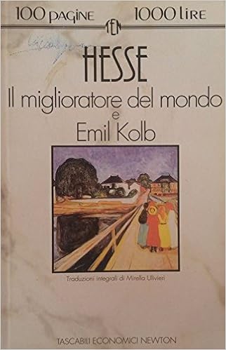 Hermann Hesse - Il miglioratore del mondo e Emil Kolb (1993)