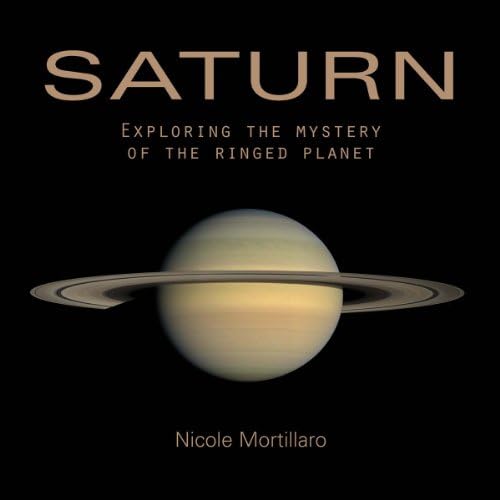 Saturn: Exploring the Mystery of the Ringed Planet