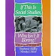 If This Is Social Studies, Why Isn't It Boring?