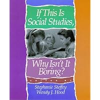 If This Is Social Studies, Why Isn't It Boring?