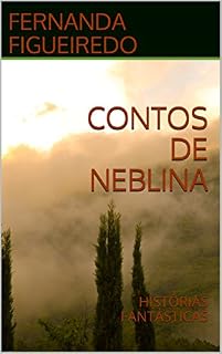 Livro CONTOS DE NEBLINA: HISTÓRIAS FANTÁSTICAS