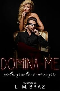 Livro Domina-me: Seduzindo o prazer