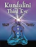 Kundalini & the Third Eye by Earlyne Chaney, William Messick