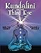 Kundalini & the Third Eye by Earlyne Chaney, William Messick