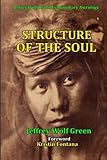 Structure Of The Soul by Jeffrey Wolf Green, Kristin Fontana