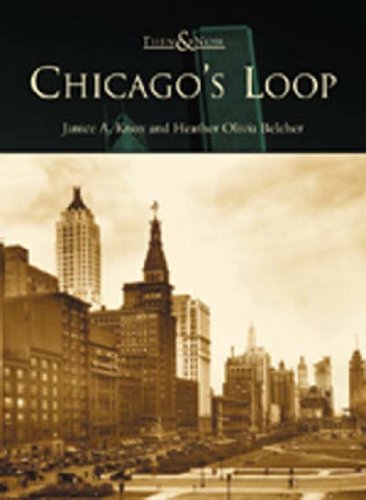 Chicago's Loop (IL)  (Then & Now)