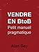 Vendre en B to B - Petit manuel pragmatique (French Edition) by 