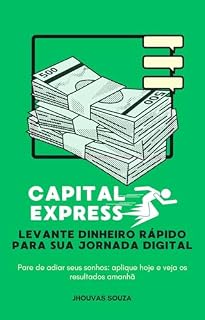 Livro Capital Express: Levante Dinheiro Rápido para Sua Jornada Digital