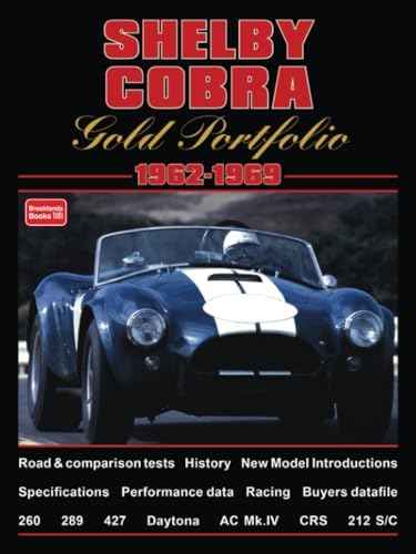 Shelby Cobra: The Shelby American Original Color Archives 1962