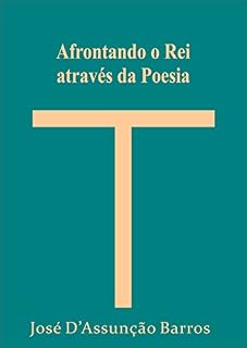 Livro Afrontando o Rei Através da Poesia