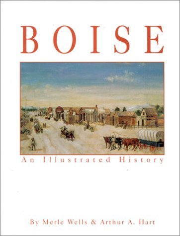 Boise, an illustrated history