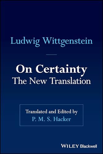 On Certainty: Ludwig Wittgenstein, G. E. M. Anscombe, G. H. von