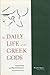 The Daily Life of the Greek Gods (Mestizo Spaces / Espaces Métissés)