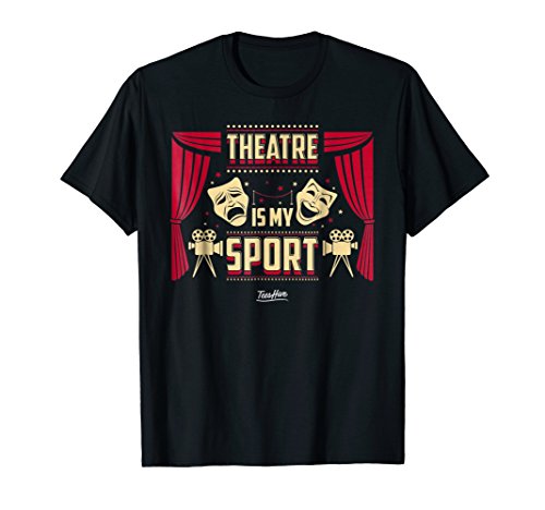 Theater Theatre T-Shirt