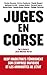 Juges en Corse (French Edition) by 