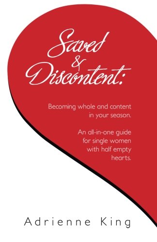 Download Saved & Discontent: Becoming whole and content in your season Download Saved & Discontent: Becoming whole and content in your season