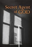 Secret Agent of God: The Captive Clairvoyant by Eileen Slovak