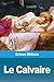 Le Calvaire (French Edition) by