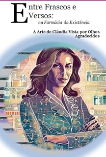 Livro Entre Frascos E Versos: Na Farmácia Da Existência