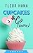 Cupcakes & Co(caïne) 3 : La fin de la chicklit de l'été ! (French Edition) by Fleur Hana