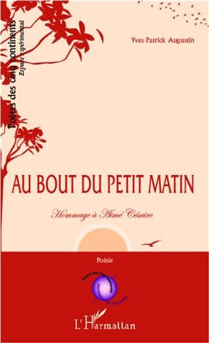 Au bout du petit matin