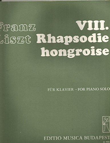 Rhapsodie Hongroise VIII (Hungarian Rhapsody #8), for Piano Solo