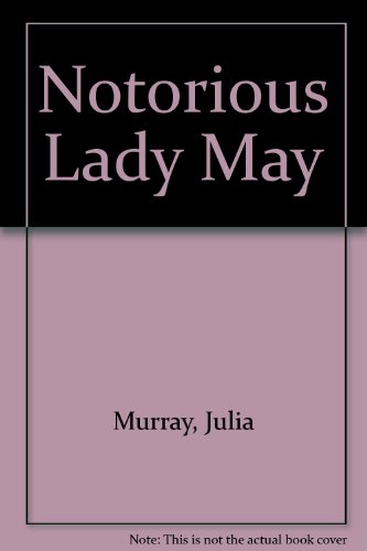 The Notorious Lady May