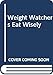 Weight Watchers Eat Wisely by 