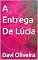 Livro A Entrega De Lúcia