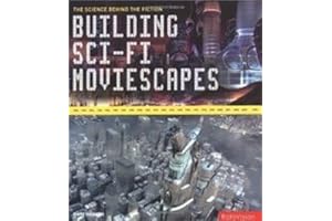 Building Sci-Fi Moviescapes: The Science Behind The Fiction