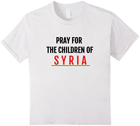 Kids Pray For the Children of Syria T shirt, Syrian Shirt 6 White