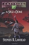 Empyrion II: The Siege of Dome by Stephen R. Lawhead
