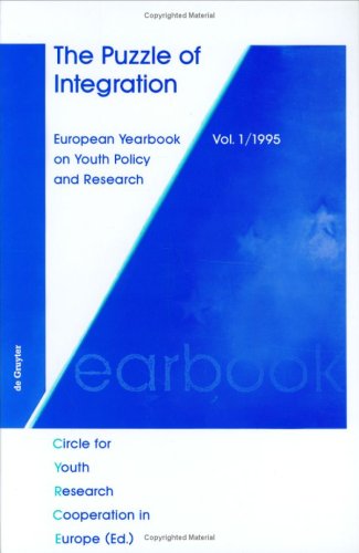 The Puzzle of Integration (European Yearbook on Youth Policy and Research)