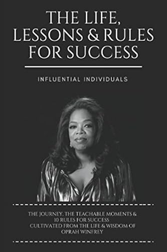 Download Oprah Winfrey: The Life, Lessons & Rules for Success PDF