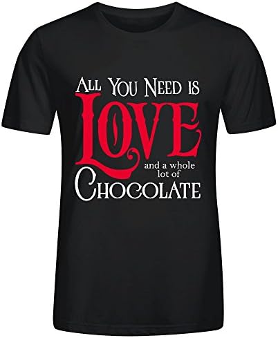 All You Need Love Chocolate Whole Lot Men T Shirts Black