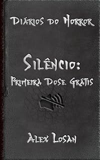 Livro Silêncio: Primeira Dose Grátis (Diários do Horror)