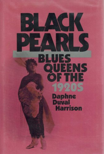 Black Pearls: Blues Queens of the 1920s