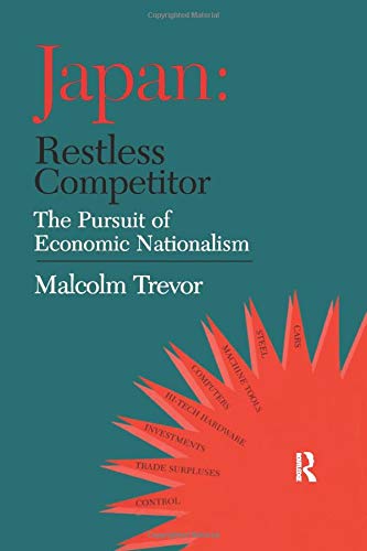 Buy Japan Restless Competitor The Pursuit Of Economic Nationalism Book Online At Low Prices In India Japan Restless Competitor The Pursuit Of Economic Nationalism Reviews Ratings Amazon In