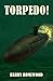 Torpedo! (The Silent War Book 3)