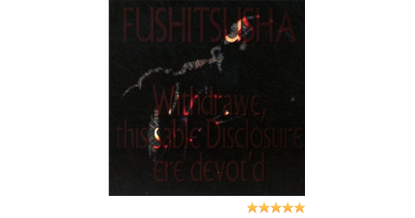 Withdrawe This Sable Disclosure Ere Devot D By Fushitsusha On Amazon Music Amazon Com sable disclosure ere devot d