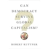 Can Democracy Survive Global Capitalism?
