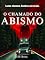 Livro O Chamado do Abismo: Um Thriller Sobrenatural na Curva do Corvo