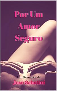 Livro Por Um Amor Seguro