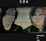 Pictures Of You /  Downes Braide Association (Dba)