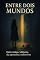 Livro Entre dois mundos