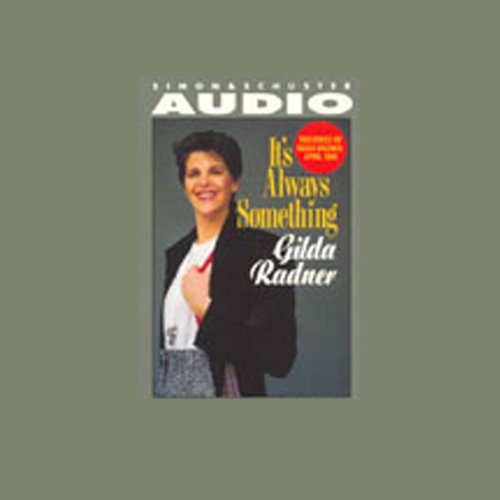 It's Always Something B0000547GX Book Cover