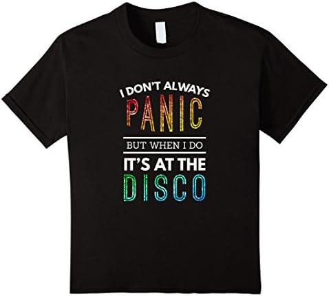 unisex-child I Don't Always Panic But When I do It's At the Disco T-shirt 6 Black